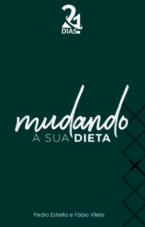 MUDANDO A SUA DIETA