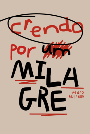 CRENDO POR UM MILAGRE